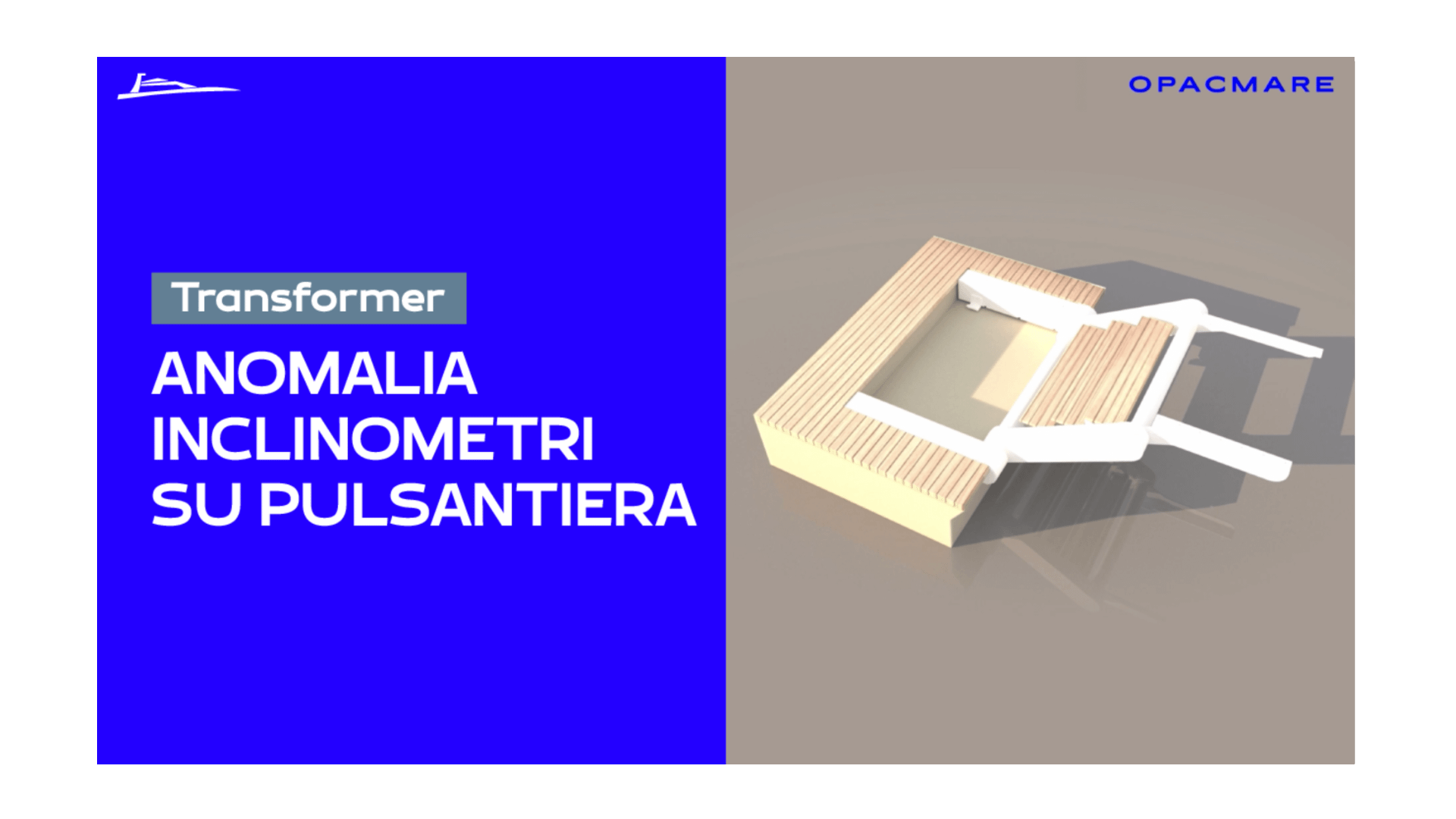 TRANSFORMER - Anomalia inclinometri su pulsantiera